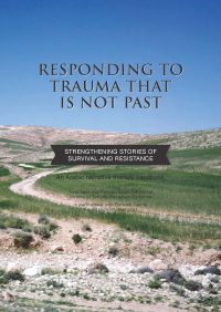 Responding to trauma that is not past: Strengthening stories of survival and resistance — The Dulwich centre